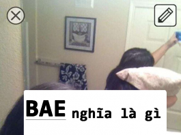 Bae nghĩa là gì? Nghĩa của từ Bae trên Facebook như thế nào?