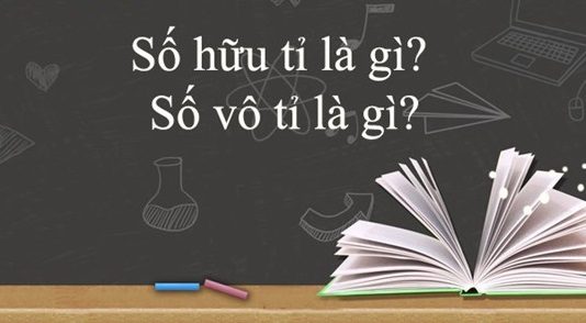 Số hữu tỉ? Số vô tỉ?