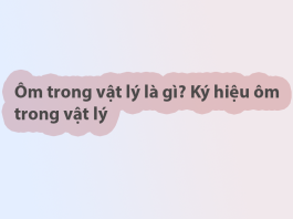 Ôm trong vật lý là gì? Ký hiệu ôm trong vật lý